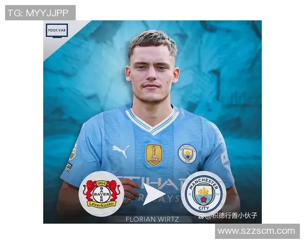 维尔茨在欧冠赛场展现卓越实力三项进攻数据领跑全场